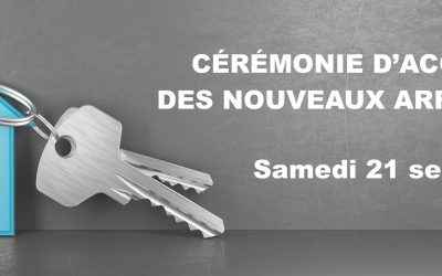 CÉRÉMONIE D&rsquo;ACCUEIL DES NOUVEAUX ARRIVANTS